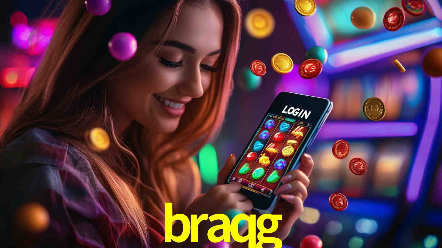 braqg